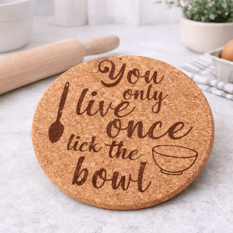 engraved cork trivet – “you only live once, lick the bowl” baking gift