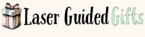 Laser Guided Gifts